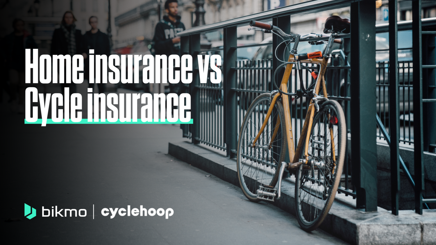 Bikmo s Home insurance vs Cycle insurance guide Cyclehoop